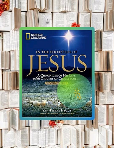 Grab Ebook In the Footsteps of Jesus, 2nd Edition: A Chronicle of His Life and the Origins of Christ