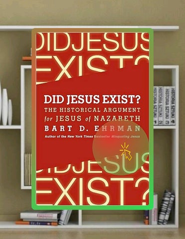 Grab Ebook Did Jesus Exist?: The Historical Argument for Jesus of Nazareth by Bart D. Ehrman