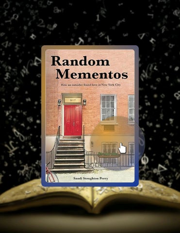 Download Ebook Random Mementos: How An Outsider Found Love in New York City (It's not a travel book,