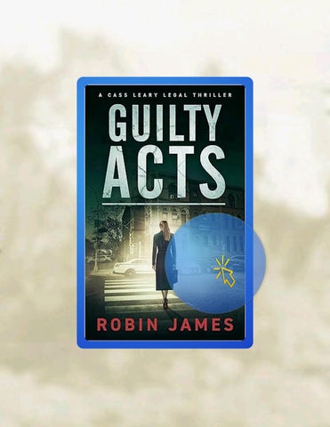 PDF Guilty Acts (Cass Leary Legal Thriller Series Book 9) by Robin James