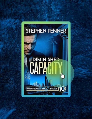 Digital Book Diminished Capacity: (David Brunelle Legal Thriller Series Book 10) by Stephen Penner
