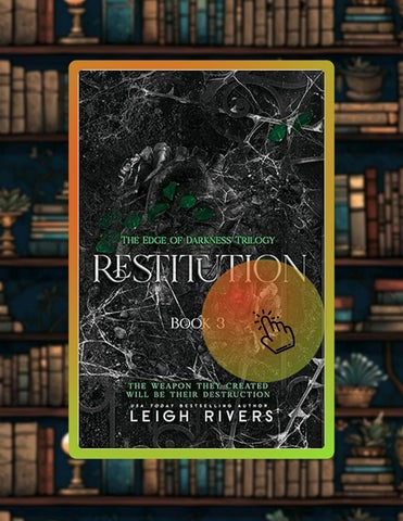 Digital Book Restitution (The Edge of Darkness: Book 3) (The Edge of Darkness Trilogy) by Leigh Rive