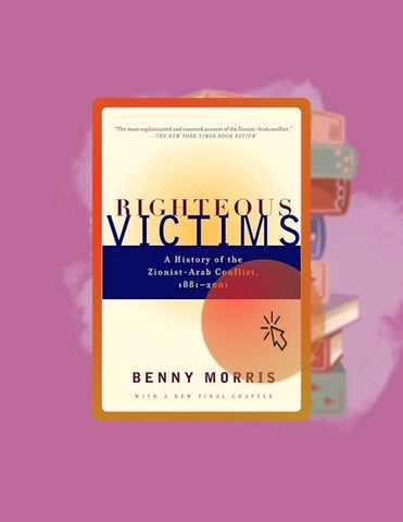 Get Ebook Righteous Victims: A History of the Zionist-Arab Conflict, 1881-2001 by Benny Morris