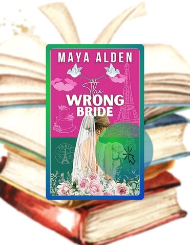 Get Ebook The Wrong Bride: A Billionaire, Marriage of Convenience romance (Marriage by Contract Book