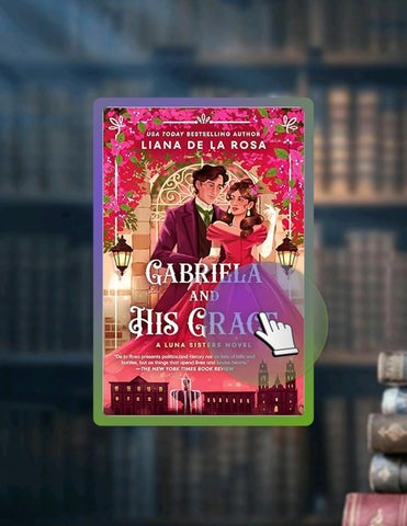 Ebook Version Gabriela and His Grace (The Luna Sisters Book 3) by Liana De la Rosa