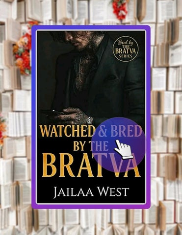 Ebook Version Watched and Bred by the Bratva: Bred by the Bratva by Jailaa West
