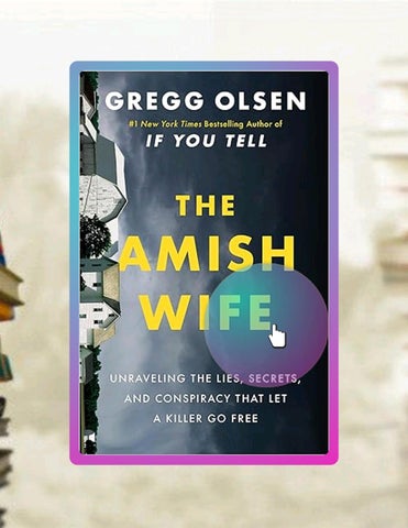 Download Ebook The Amish Wife: Unraveling the Lies, Secrets, and Conspiracy That Let a Killer Go Fre