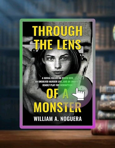 Ebook Version Through the Lens of a Monster: A Serial Killer on Death Row, an Unsolved Murder List, 