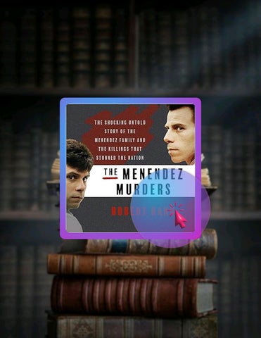 Start Reading The Menendez Murders: The Shocking Untold Story of the Menendez Family and the Killing