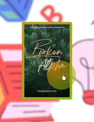 Fast Download Broken Alpha: An MM Mpreg Omegaverse (Unwanted) by Everleigh Fox