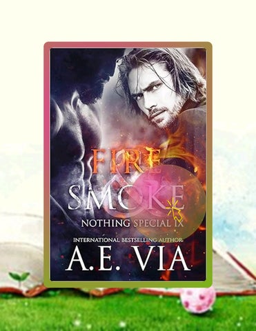 Download Ebook Nothing Special IX: Fire and Smoke by AE  Via
