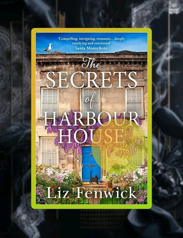 Fast Access The Secrets of Harbour House: The brand-new unforgettable and heart-warming escapist rom