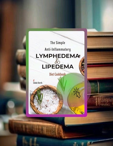Fast Download The Simple Anti-inflammatory Lymphedema and Lipedema Diet Cookbook by Linda Storch
