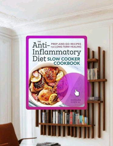 Digital PDF The Anti-Inflammatory Diet Slow Cooker Cookbook: Prep-and-Go Recipes for Long-Term Heali
