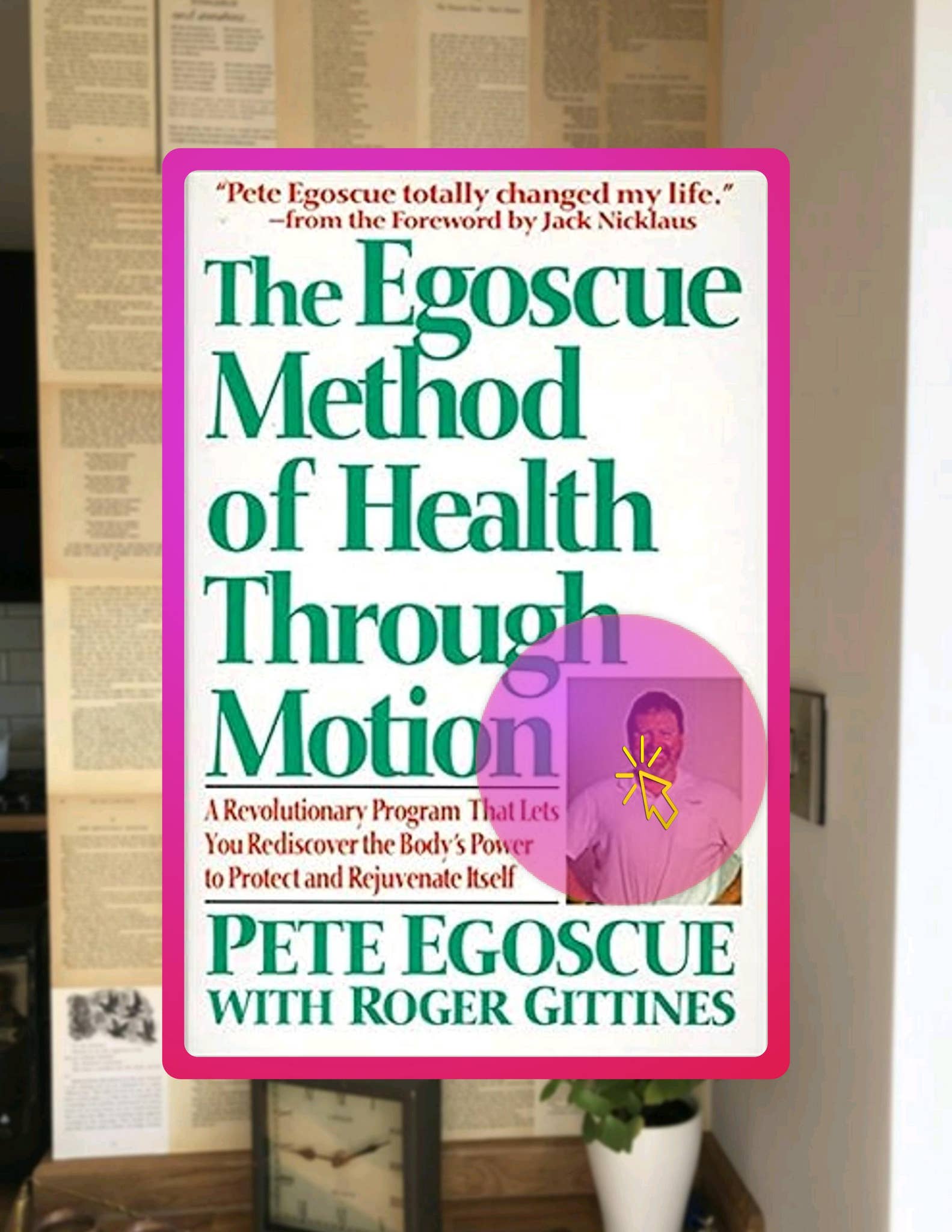 Grab Ebook The Egoscue Method of Health Through Motion: Revolutionary Program That Lets You ...
