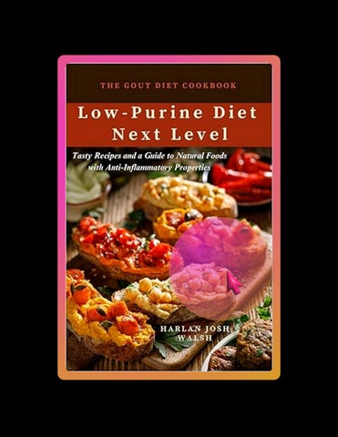 E-book The Gout Diet Cookbook: Low-Purine Diet Next Level and Tasty Recipes and a Guide to Natural F
