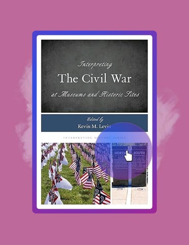 Ebook Interpreting the Civil War at Museums and Historic Sites (Interpreting History) by Kevin M. Le
