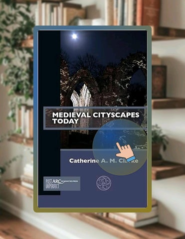 Grab Ebook Medieval Cityscapes Today (Past Imperfect) by Catherine A. M. Clarke
