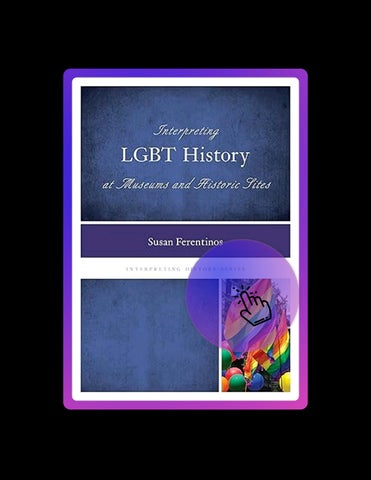 Digital Book Interpreting LGBT History at Museums and Historic Sites by Susan Ferentinos