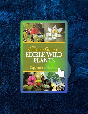 Immediate Read The Complete Guide to Edible Wild Plants by U.S. Department of the Army