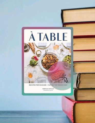 Read & Learn A Table: Recipes for Cooking and Eating the French Way by Rebekah Peppler