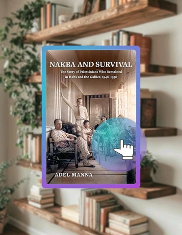 Access Ebook Nakba and Survival: The Story of Palestinians Who Remained in Haifa and the Galilee, 19