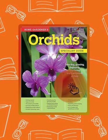 Download Ebook Home Gardener's Orchids: Selecting, Growing, Displaying, Improving and Maintaining Or