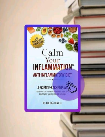 EBOOK Calm Your Inflammation Anti-Inflammatory Diet: A Science-Backed Plan to Enhance Your Immune Sy