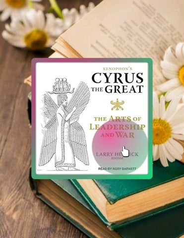Get Book Xenophon's Cyrus the Great: The Arts of Leadership and War by Larry Hedrick