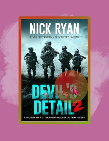 Get Ebook Devil's Detail 2: A World War 3 Techno-Thriller Action Event (Nick Ryan's World War 3 Mili
