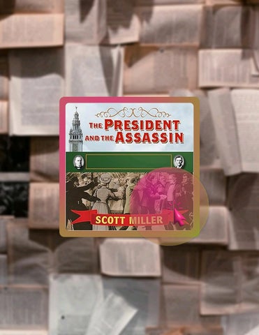 Immediate PDF The President and the Assassin: McKinley, Terror, and Empire at the Dawn of the Americ