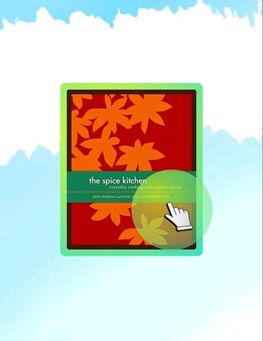 Immediate PDF The Spice Kitchen: Everyday Cooking with Organic Spices by Sara Engram