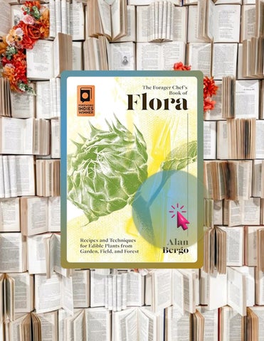 Get Book The Forager Chef's Book of Flora: Recipes and Techniques for Edible Plants from Garden, Fie