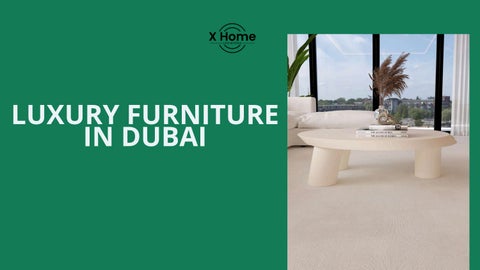 Luxury Furniture dubai