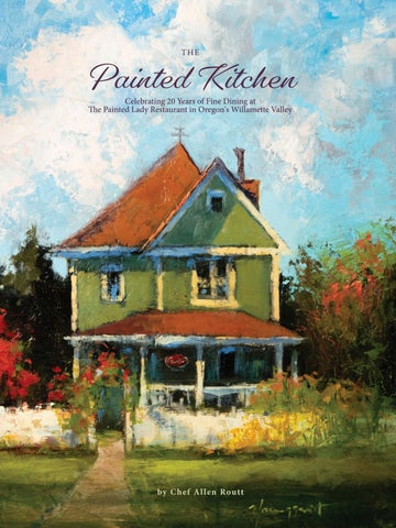 The Painted Lady is celebrating two decades of fine dining in the heart of Oregon's Willamette Valle