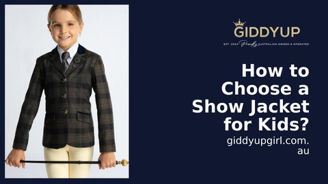 6 Must-Know Tips for Choosing a Kids’ Show Jacket