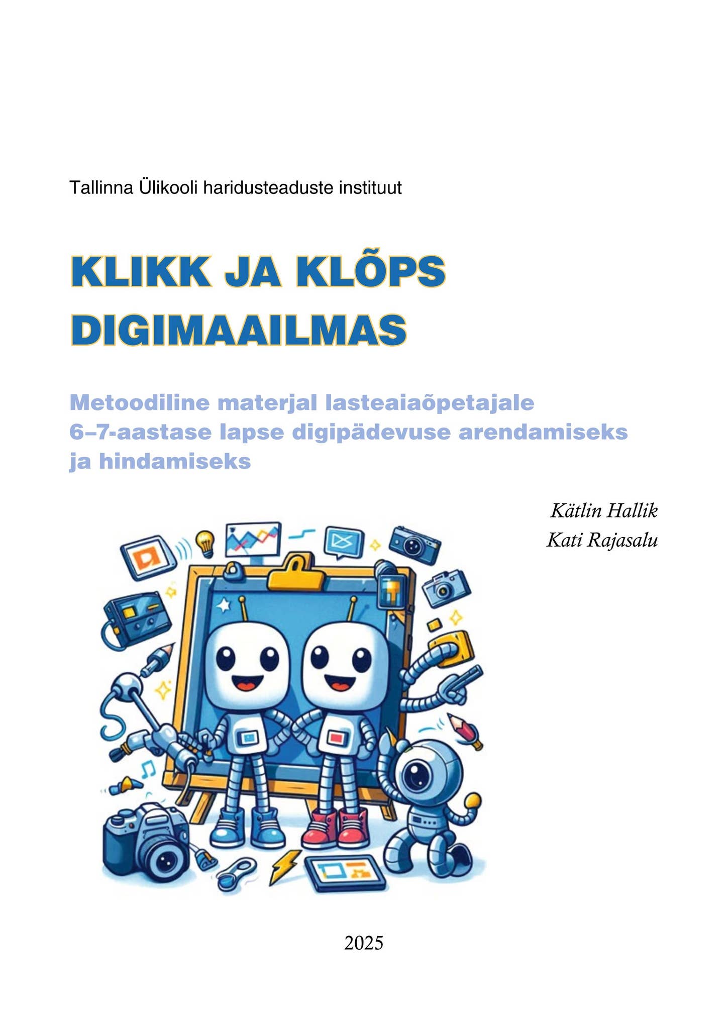 Tea ja toimeta nr 52 Klikk ja Klõps digimaailmas by Apollo Raamatud - Issuu