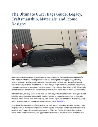 The Ultimate Gucci Bags Guide: Legacy, Craftsmanship, Materials, and Iconic Designs