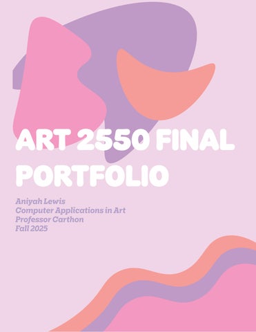 Lewis Indesign Final Portfolio by Aniyah Lewis - Issuu