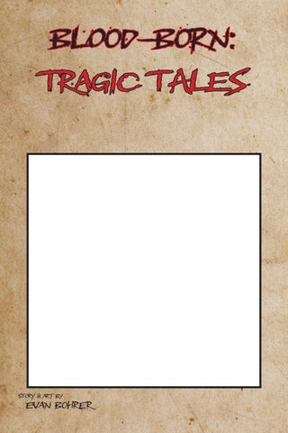 Blood-Born: Tragic Tales