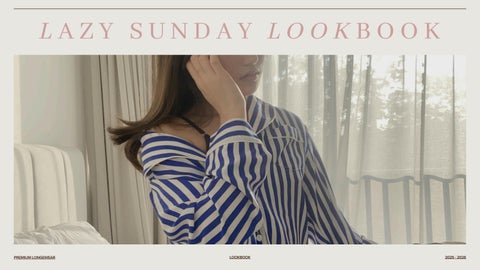 LAZY SUNDAY LOOKBOOK  2025-2026