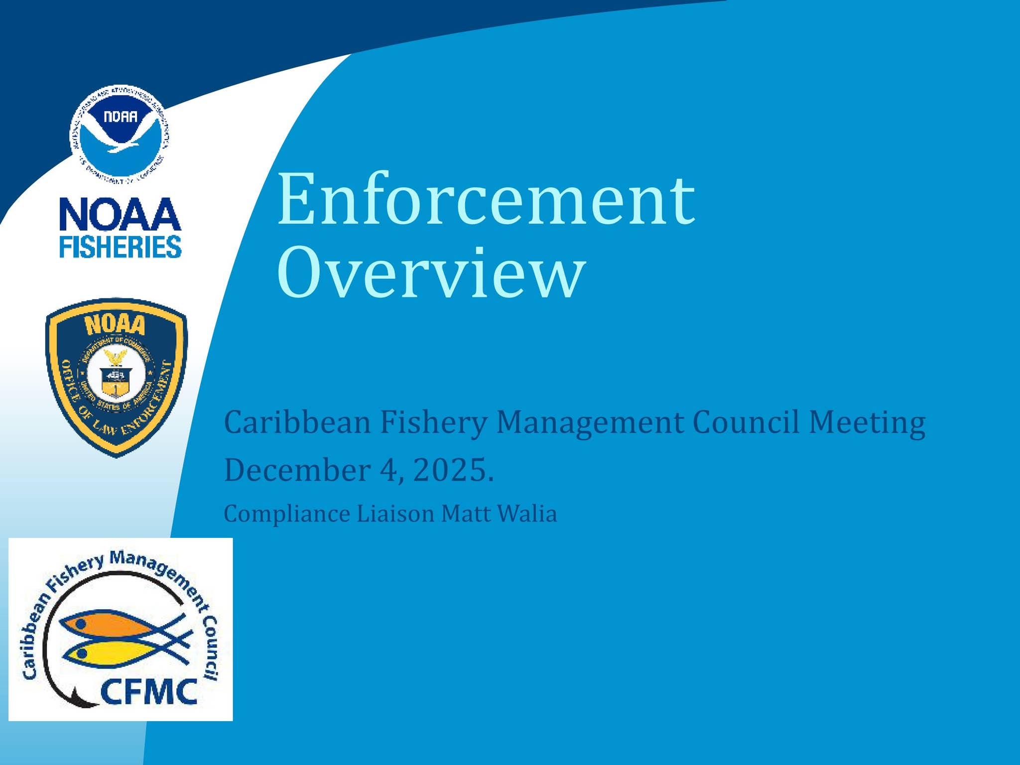 NOAA OLE Report to the CFMC - 188th CFMC Regular Meeting by Caribbean ...