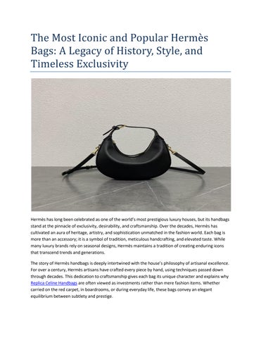 The Most Iconic and Popular Hermès Bags: A Legacy of History, Style, and Timeless Exclusivity