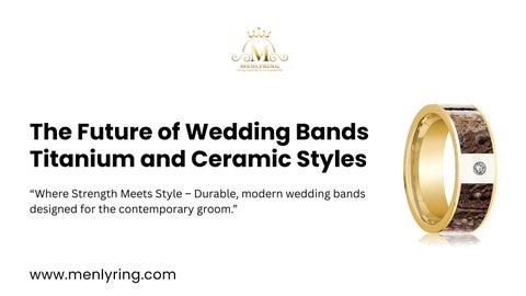 The Future of Wedding Bands Titanium and Ceramic Styles