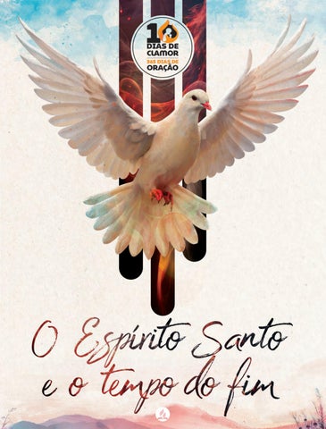 Revista O Esp rito Santo E O Tempo Do Fin 10 Dias De Ora o 2026 By 