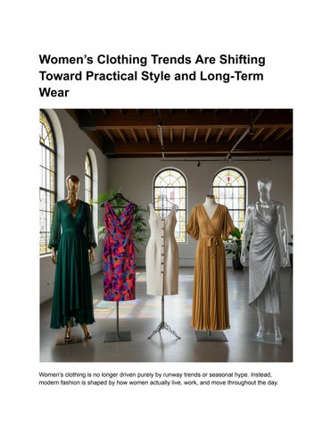 Women’s Clothing Trends Are Shifting Toward Practical Style and Long-Term Wear