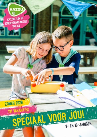 Kazouvakanties 9-10 jaar 2026