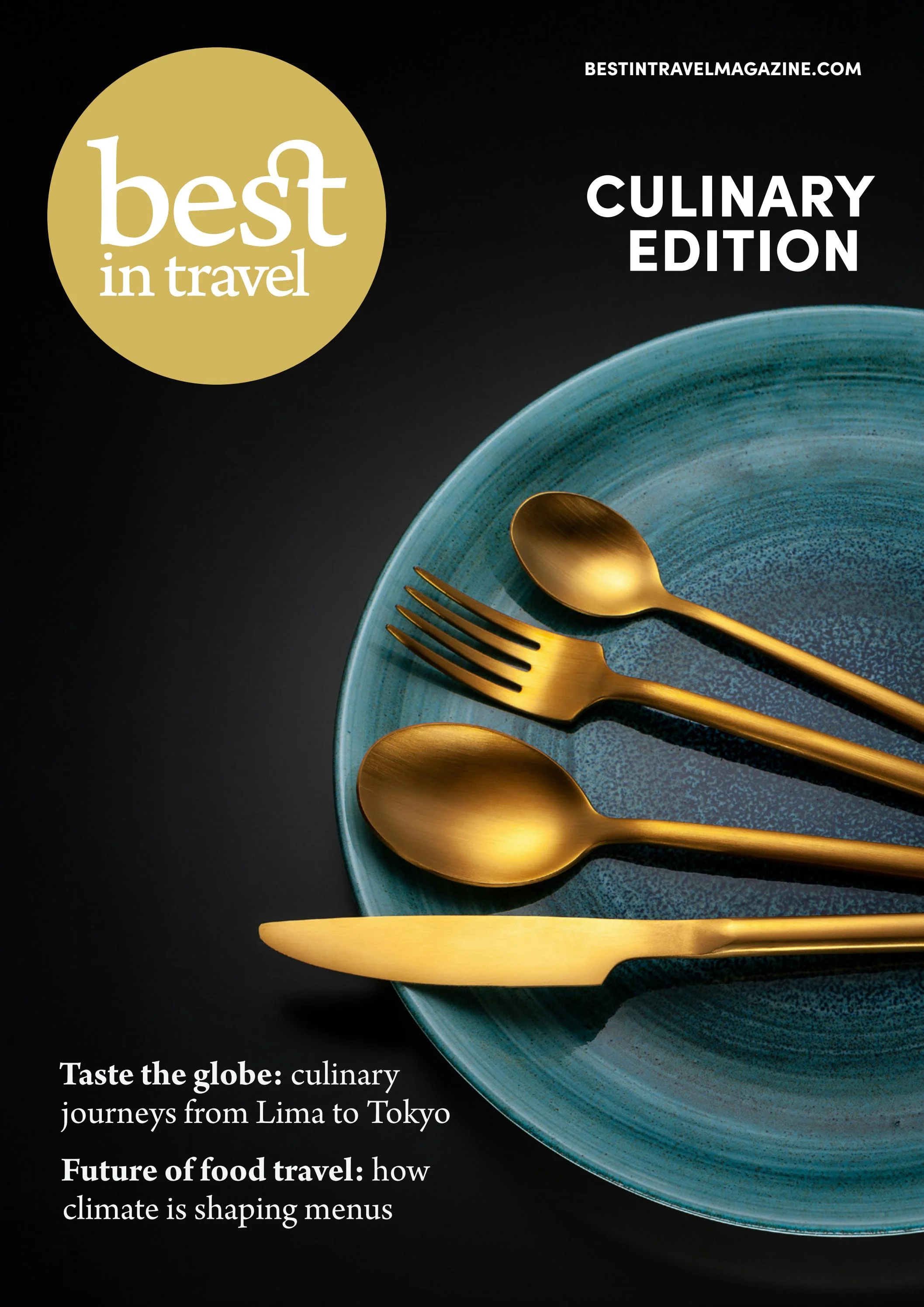Best in Travel Magazine - Culinary Edition
