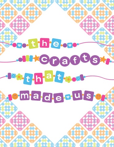 The Crafts that Made Us