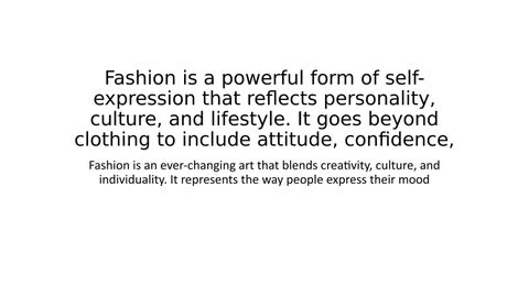 Fashion is a powerful form of self-expression that